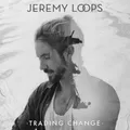Jeremy Loops Trading Change LP Vinyl SLLP358K NEW