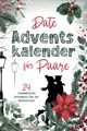 Date Adventskalender für Paare: 24 romantische Erlebnisse für die Adventszeit!