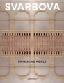 Swimming Pools by Maria Svarbova [Hardback]