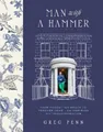 Greg Penn Man with a Hammer (Gebundene Ausgabe)