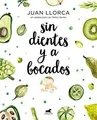 Sin dientes y a bocados / Toothless and By the Mo... | Buch | Zustand akzeptabel