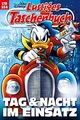 Lustiges Taschenbuch: Band 554 - Tag & Nacht im Einsatz
