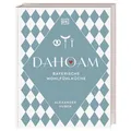 Dahoam: Bayerische Wohlfühlküche von Alexander Huber / Dorling Kindersley Verlag / Buch