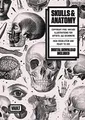 Skulls & Anatomy: Copyright Free Vintage Illustrations for Artists and Designers: Copyright Free Vintage Illustrations for Artists & Designers (Image Archive Series by Vault Editions)