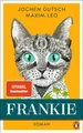 Frankie: Roman. Spiegel-Bestseller (Die Frankie-Reihe, Band 1) Gutsch, Jochen un