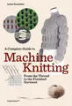 Lucia Consiglia Complete Guide to Machine Knitting: Fr (Taschenbuch) (US IMPORT)