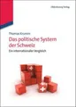 Thomas Krumm | Das politische System der Schweiz | Buch | Deutsch (2013) | XX