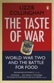 Lizzie Collingham The Taste of War (Taschenbuch)