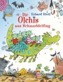 Die Olchis aus Schmuddelfing Erhard Dietl