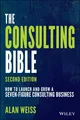 The Consulting Bible, Alan Weiss