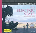 The Electric State: Ein illustrierter Roman | Die Vorlage zum großen Netflix-Film