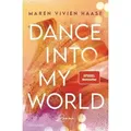 Dance into my World
