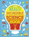 The Really Incredible Science Book (M..., Pottle, Jules