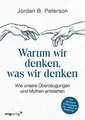 Warum wir denken, was wir denken: Wie unsere Überze... | Buch | Zustand sehr gut