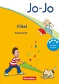 Jo-Jo Fibel - Aktuelle allgemeine Ausgabe. Arbeitsheft zur Fibel mit Einleger...