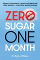 Zero Sugar / One Month: Reduce Crav..., Gillaspy, Becky