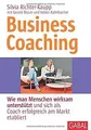 Business Coaching: Wie man Menschen wirksam unterst... | Buch | Zustand sehr gut