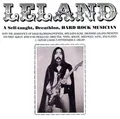 Leland - A Self-taught, Decathlon, Hard Rock Musician! CD NEU OVP