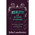 Faber & Faber Reality, and Other Stories (Englisch, John Lanchester, 2021) (K5 090467361)