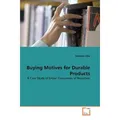 VDM Buying Motives for Durable Products (Sandeep Ojha, 2010) (55337934)