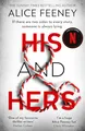 HIS AND HERS: The addictive bestselling psychological suspense thriller and a brand-new Number One Netflix global phenomenon from the author of My Husband’s Wife