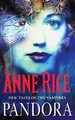 Pandora: New Tales of the Vampires von Anne Rice | Buch | Zustand sehr gut