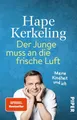 Der Junge muss an die frische Luft: Meine Kindheit und ich | Biografie. Der
