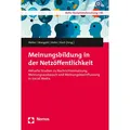 Nomos Meinungsbildung in der Netzöffentlichke (Patrick Weber, Matthias Hofer, Thomas Koch, Frank Mangold, 2019) (35189810)