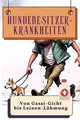 Hundebesitzer-Krankheiten - Genial lustiges Humorbu... | Buch | Zustand sehr gut