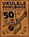 Ukulele Songbook: 50 All Time Classics  von Balinge... | Buch | Zustand sehr gut