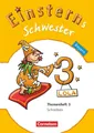 Einsterns Schwester - Sprache und Lesen 3. Jahrgangsstufe. Themenheft 3 Bayern U