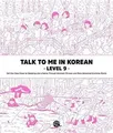 Talk To Me In Korean - Level 9 von Korean Book Services | Buch | Zustand wie neu