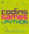 Coding Games in Python (DK Help Your Kids)