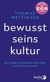 Bewusstseinskultur: Spiritualität, intellektuelle Redlic... | Buch | Zustand gut