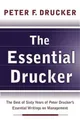 The Essential Drucker: The Best of Sixty Years of P by Drucker, Peter 006093574X