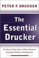 The Essential Drucker: Das Beste Aus Sechzig Jahren Peter Drucker