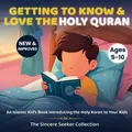 Getting to Know & Love the Holy Qur..., The Sincere See