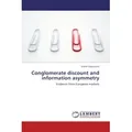 Lap Lambert Academic Conglomerate discount and information asymmetry (Giulia Cappuccini, 2011) (55406503)