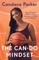 Candace Parker The Can-Do Mindset (Gebundene Ausgabe) (US IMPORT)