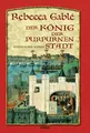 Der König der purpurnen Stadt Historischer Roman