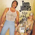 CD Tom Jones The Lead And How To Swing It Interscope