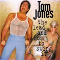 TOM JONES The Lead And How To Swing It CD Album 1994 WIE NEU 90s Rock / Pop Hits
