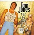 Tom Jones - Lead and how to swing it (1994)