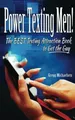 Power Texting Men!: The Best Texting Attraction  by Michaelsen, Gregg 0615958524