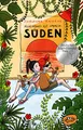 Irgendwo ist immer Süden: Ausgezeichnet mit dem Deutschen Kinderliteraturpreis 2021, Kategorie Kinderbuch