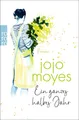 Jojo Moyes / Ein ganzes halbes Jahr /  9783499012426