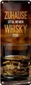 Blechschild Spruch Zuhause ist da wo mein Whisky 10x27 cm Deko Schild tin sign