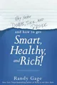 Why You're Dumb, Sick and Broke...And H..., Gage, Randy