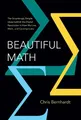 Chris Bernhardt Beautiful Math (Gebundene Ausgabe)