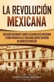 Captivating History La Revolución mexicana (Taschenbuch) (US IMPORT)
